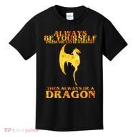 Always Be A Dragon Kids T-Shirt thumb 0