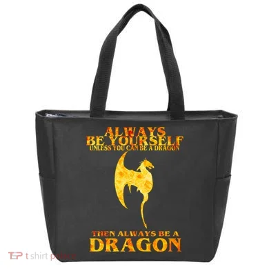 Always Be A Dragon Tote Bag