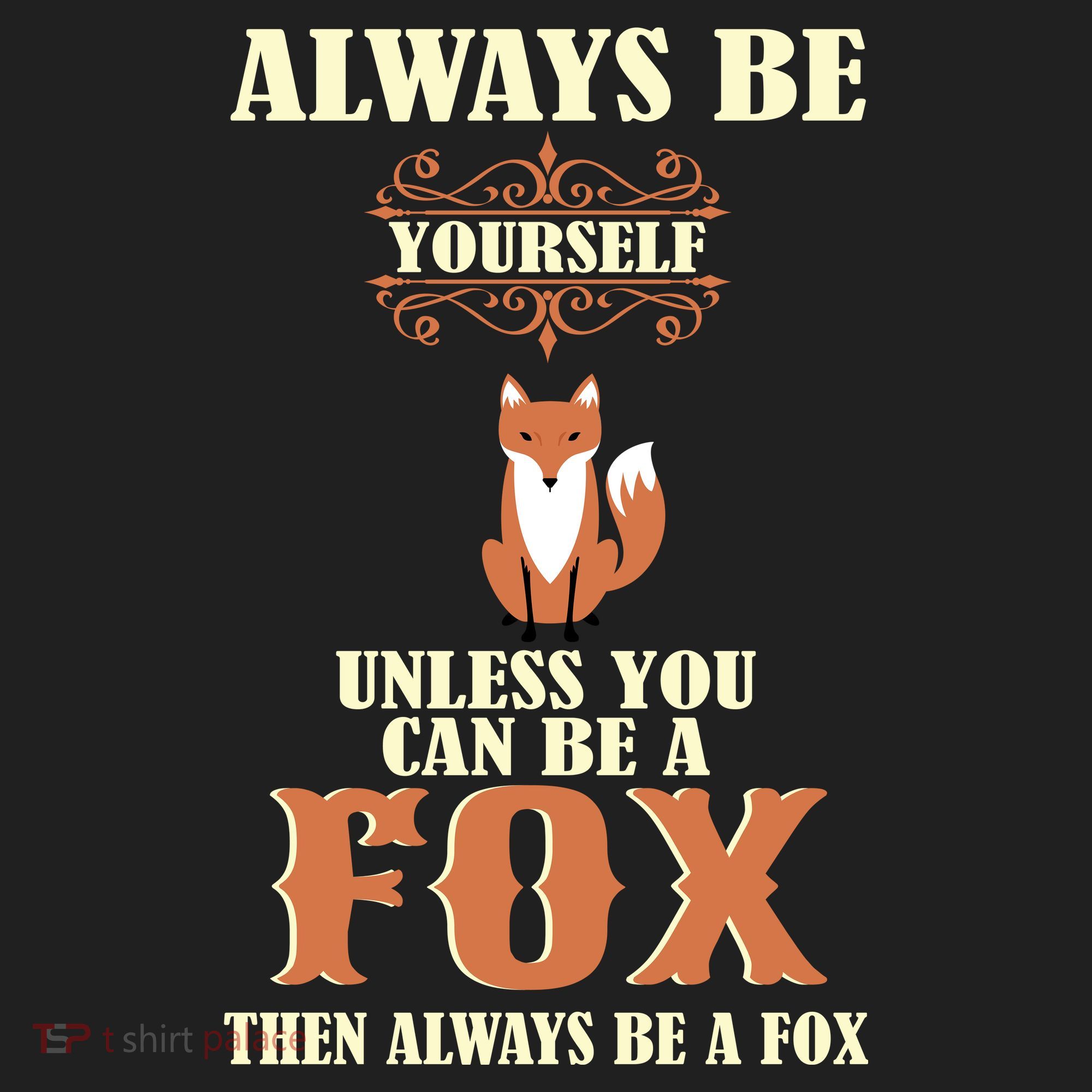 Always Be A Fox Tumbler