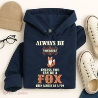 Always Be A Fox Hoodie thumb 4
