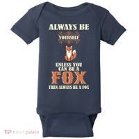 Always Be A Fox Baby Bodysuit thumb 0