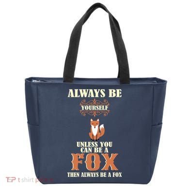 Always Be A Fox Tote Bag