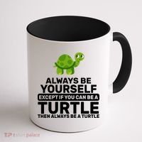 Always Be A Turtle Coffee Mug thumb 1