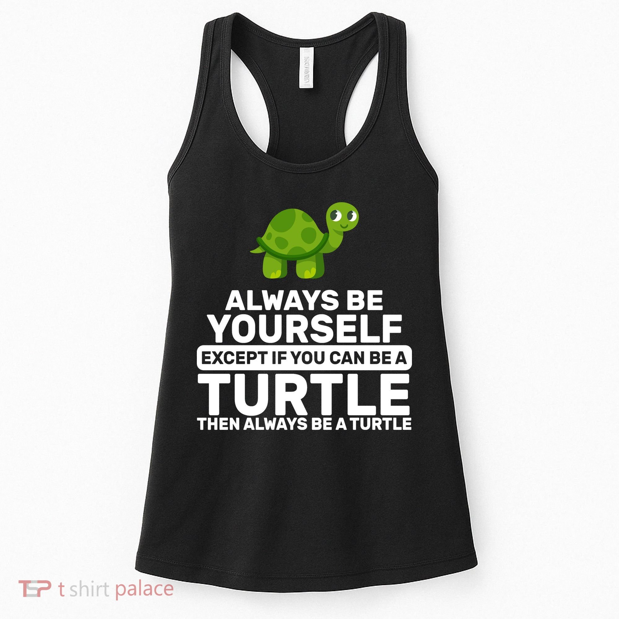 Always Be A Turtle Women's Tank Top