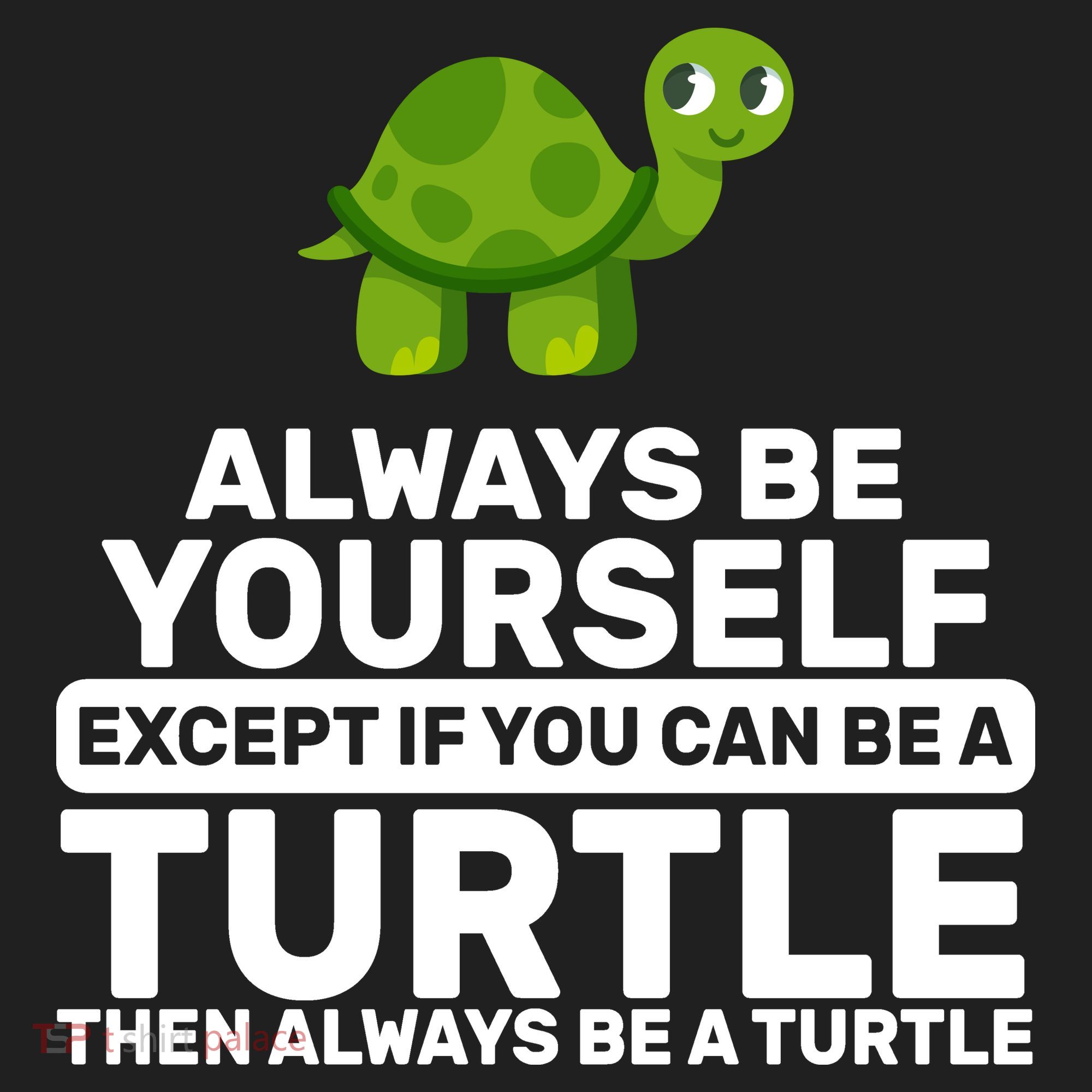 Always Be A Turtle Golf Towel