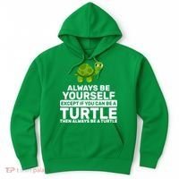 Always Be A Turtle Hoodie thumb 0