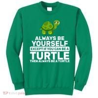 Always Be A Turtle Sweatshirt thumb 0