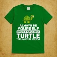Always Be A Turtle T-Shirt thumb 5