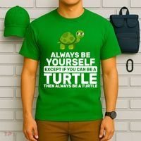 Always Be A Turtle T-Shirt thumb 6
