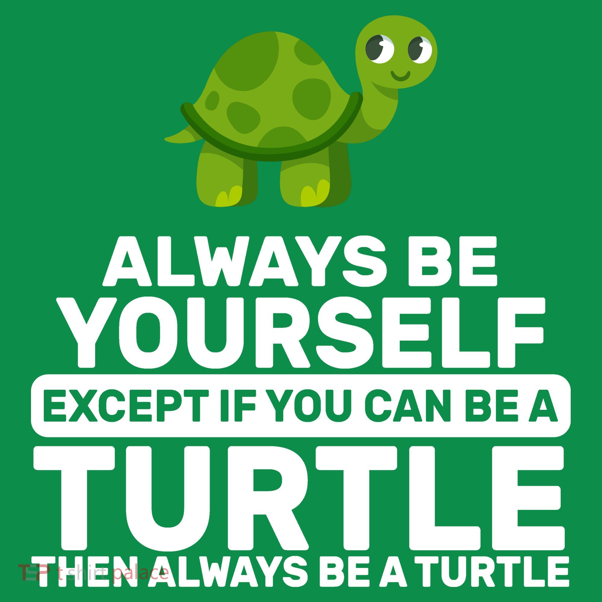 Always Be A Turtle Ornament