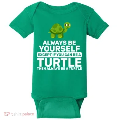 Always Be A Turtle Baby Bodysuit