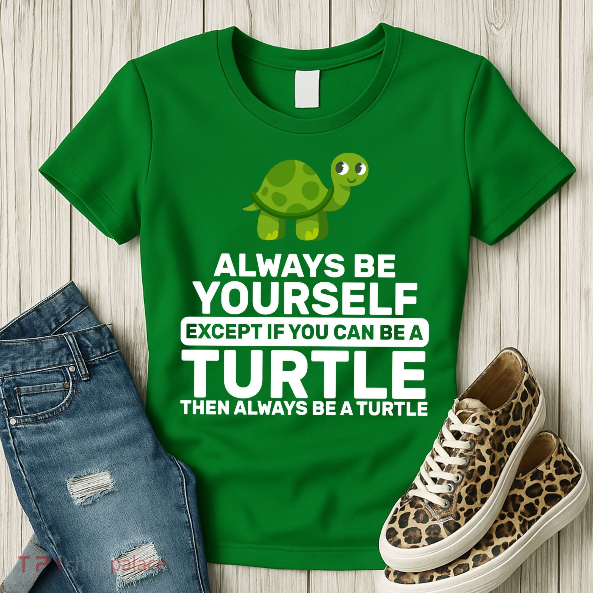 Always Be A Turtle Women's T-Shirt