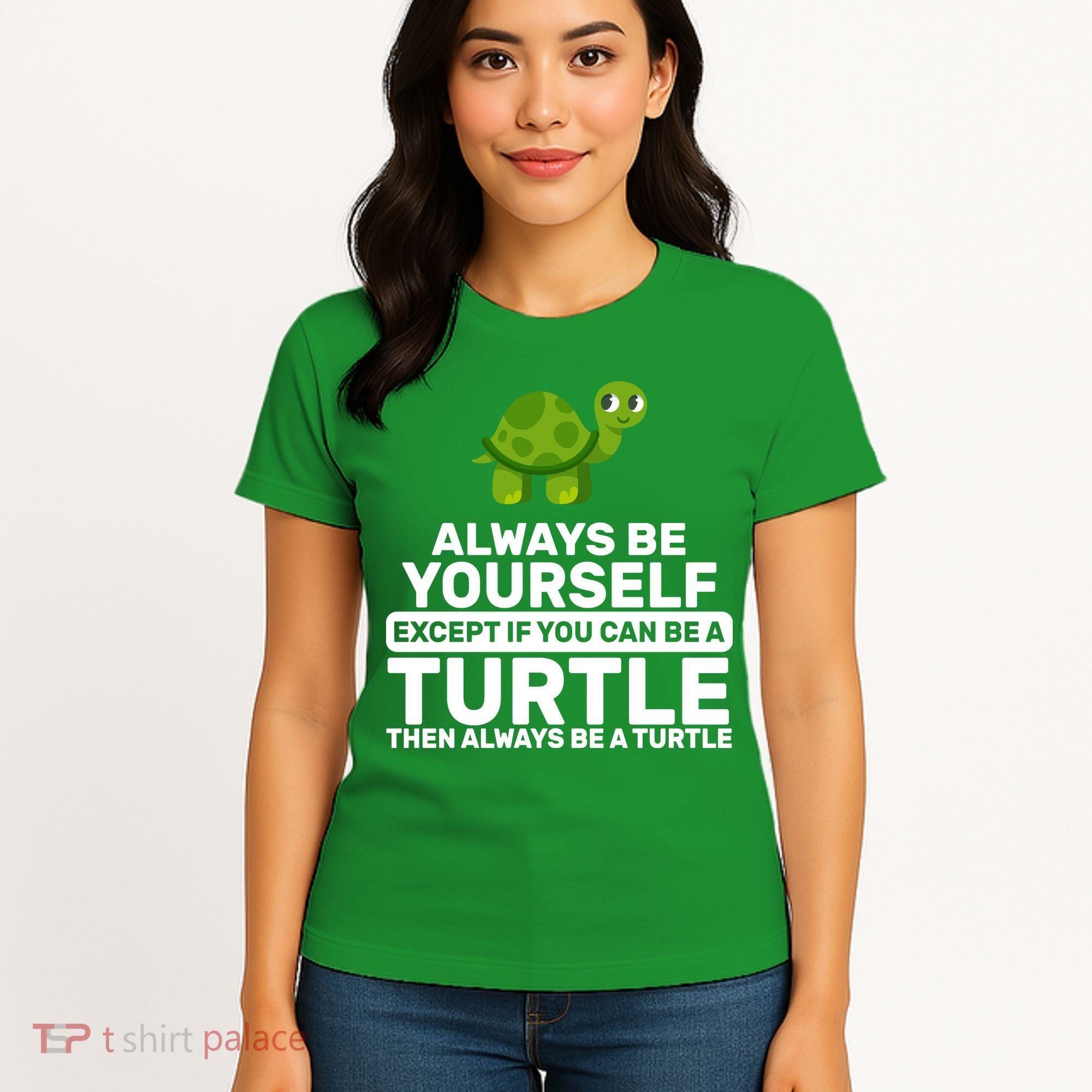 Always Be A Turtle Women's T-Shirt