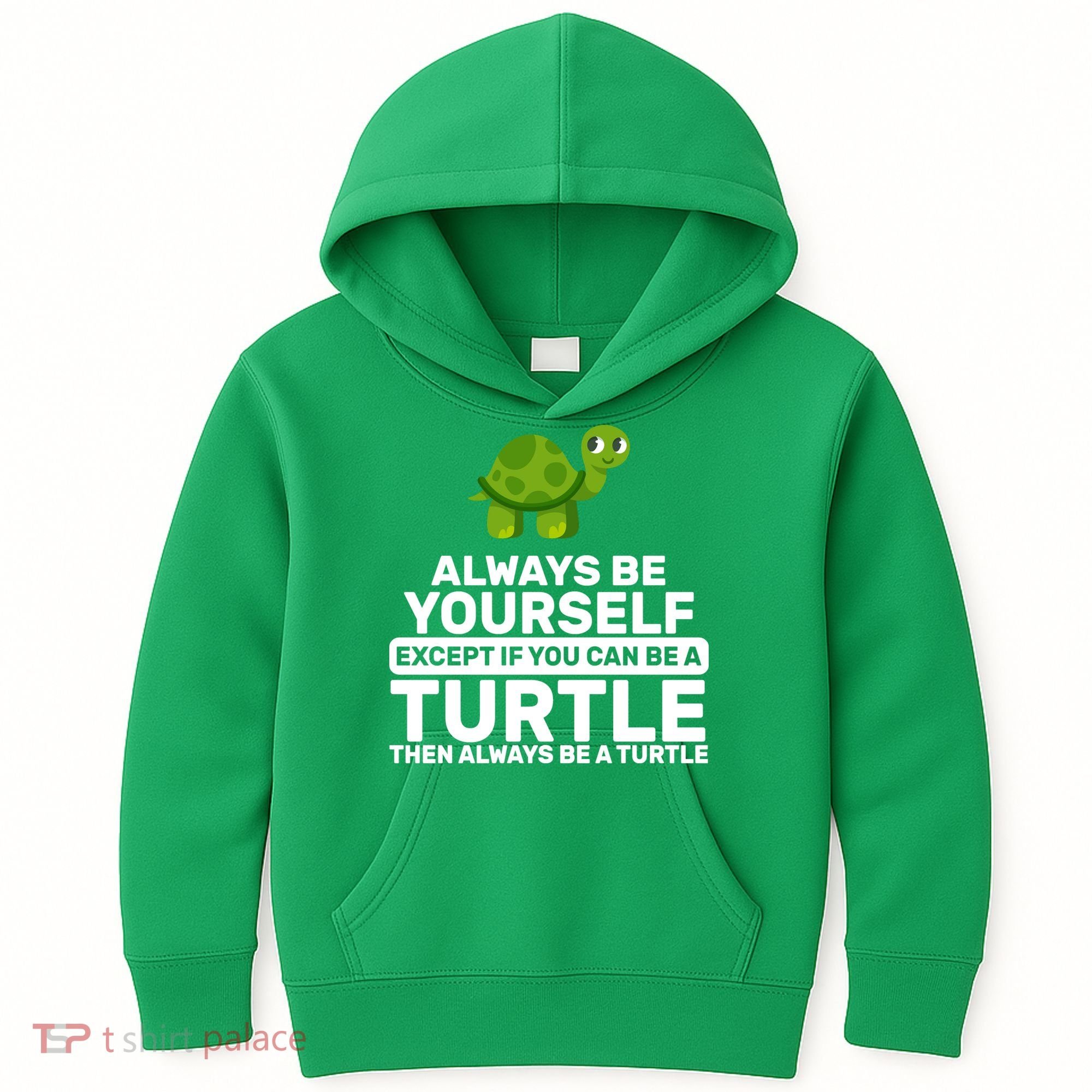 Always Be A Turtle Kids Hoodie