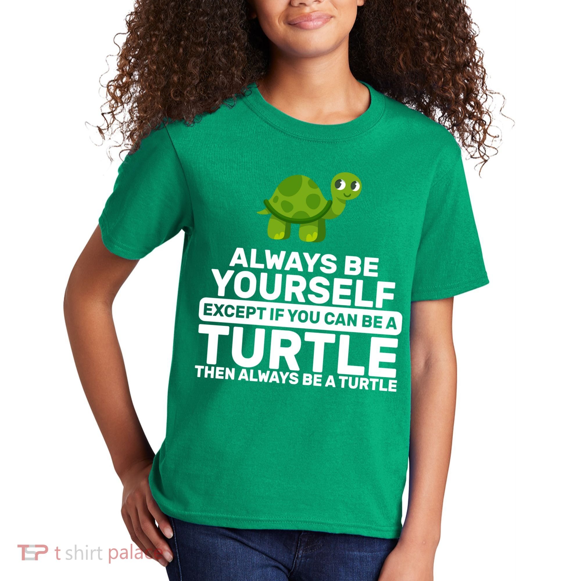 Always Be A Turtle Kids T-Shirt