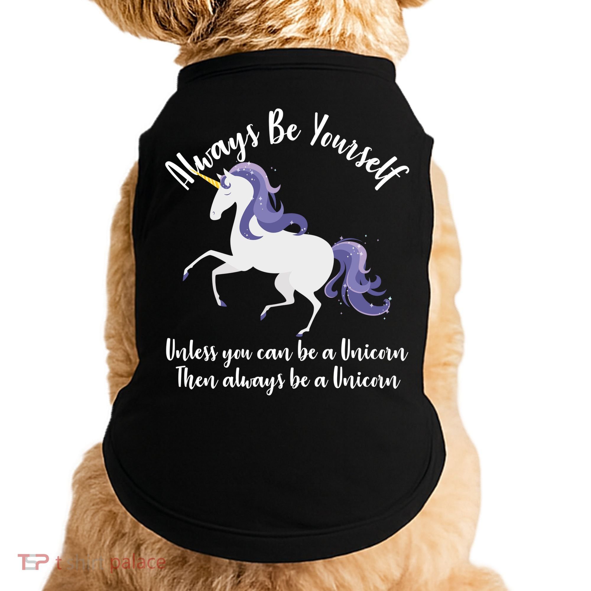 Always Be A Unicorn  Doggie Tank