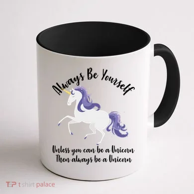 Always Be A Unicorn  Coffee Mug back