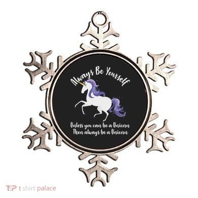 Always Be A Unicorn  Ornament