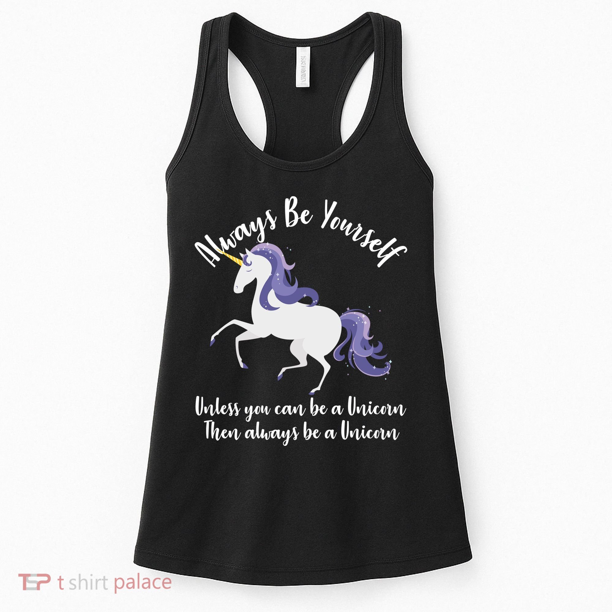 Always Be A Unicorn  Women's Tank Top