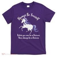 Always Be A Unicorn  T-Shirt thumb 0