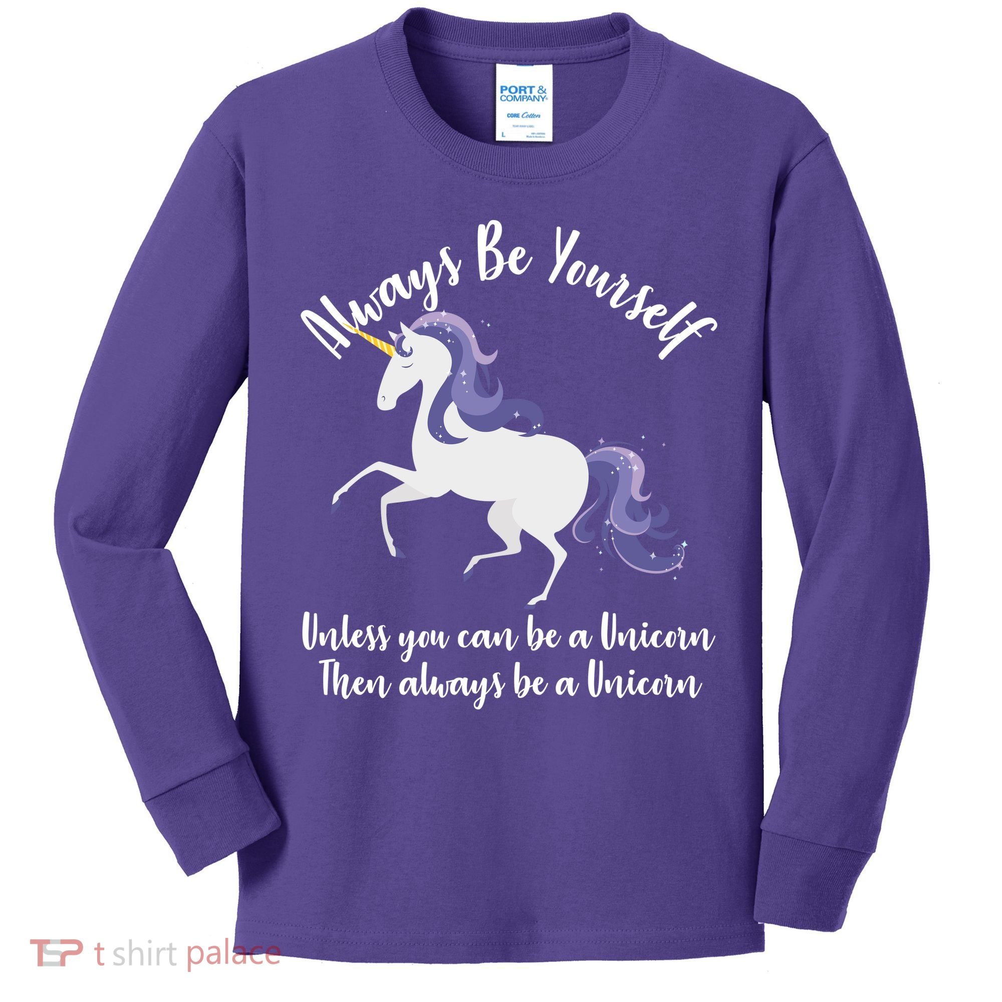 Always Be A Unicorn  Kids Long Sleeve Shirt
