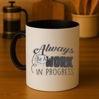 Always Be A Work In Progress Coffee Mug thumb 4