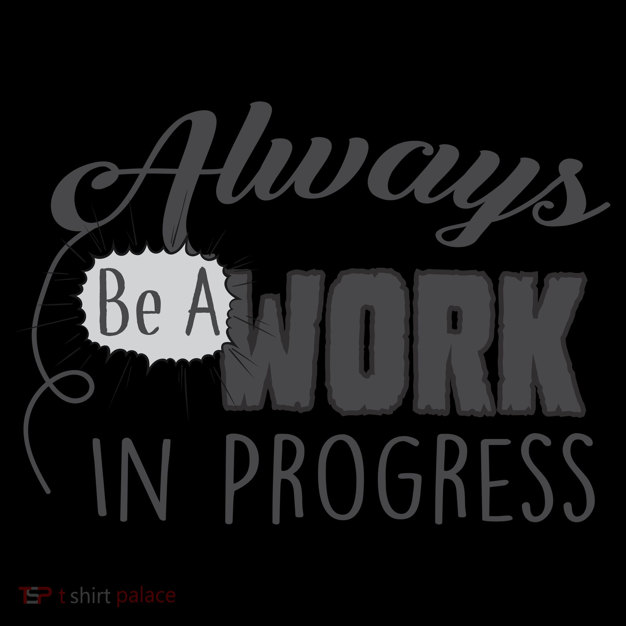 Always Be A Work In Progress Coffee Mug