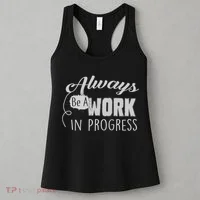 Always Be A Work In Progress Women's Tank Top thumb 3