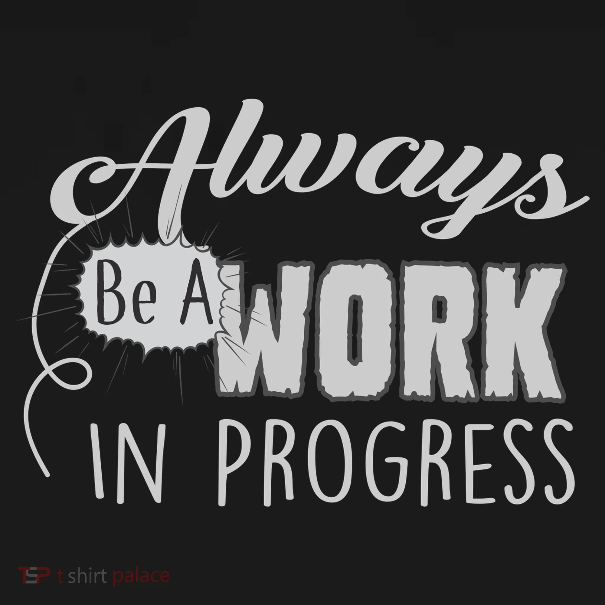 Always Be A Work In Progress Women's Tank Top
