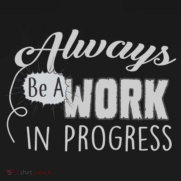 Always Be A Work In Progress Women's Tank Top