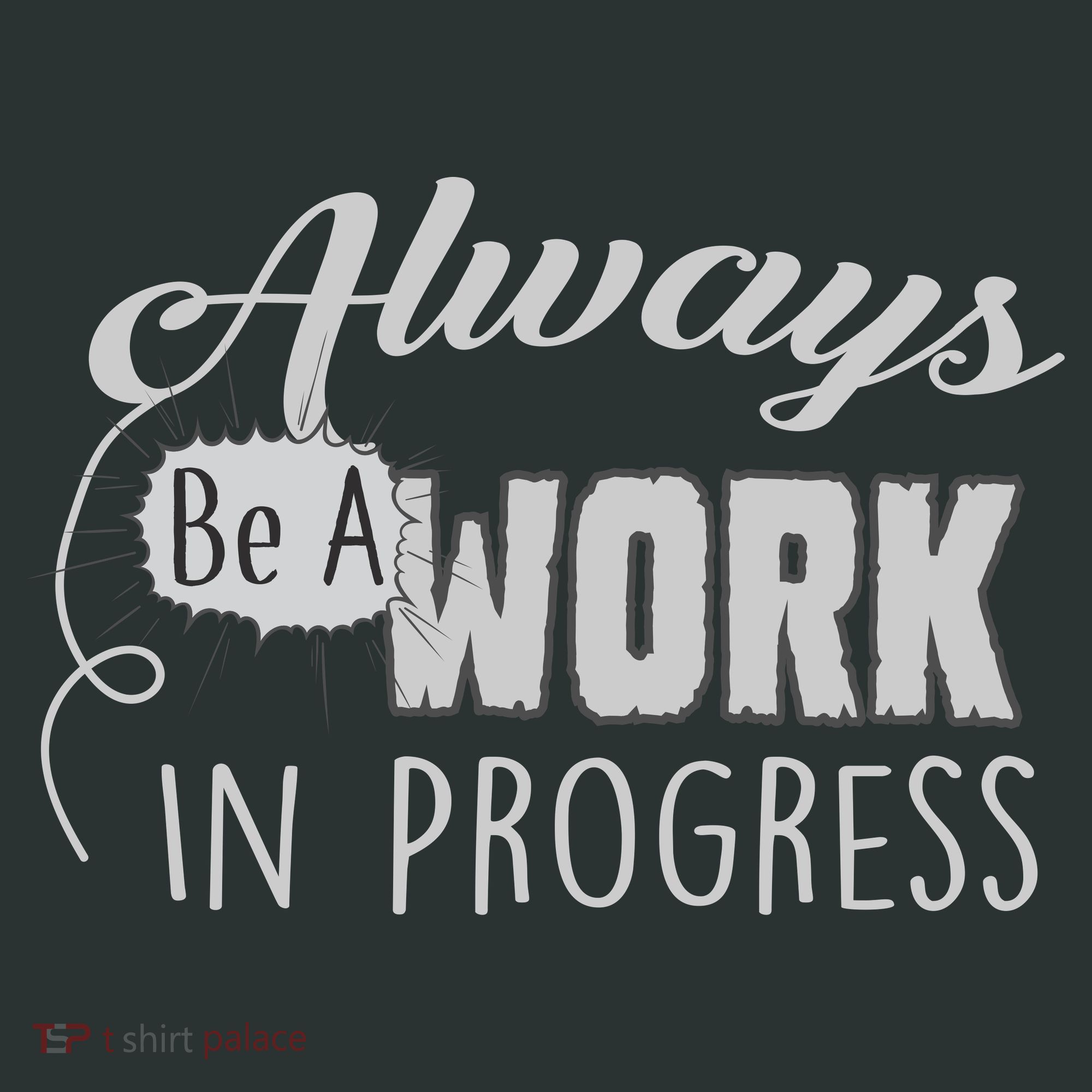 Always Be A Work In Progress Mousepad