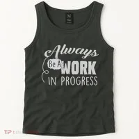 Always Be A Work In Progress Tank Top thumb 2