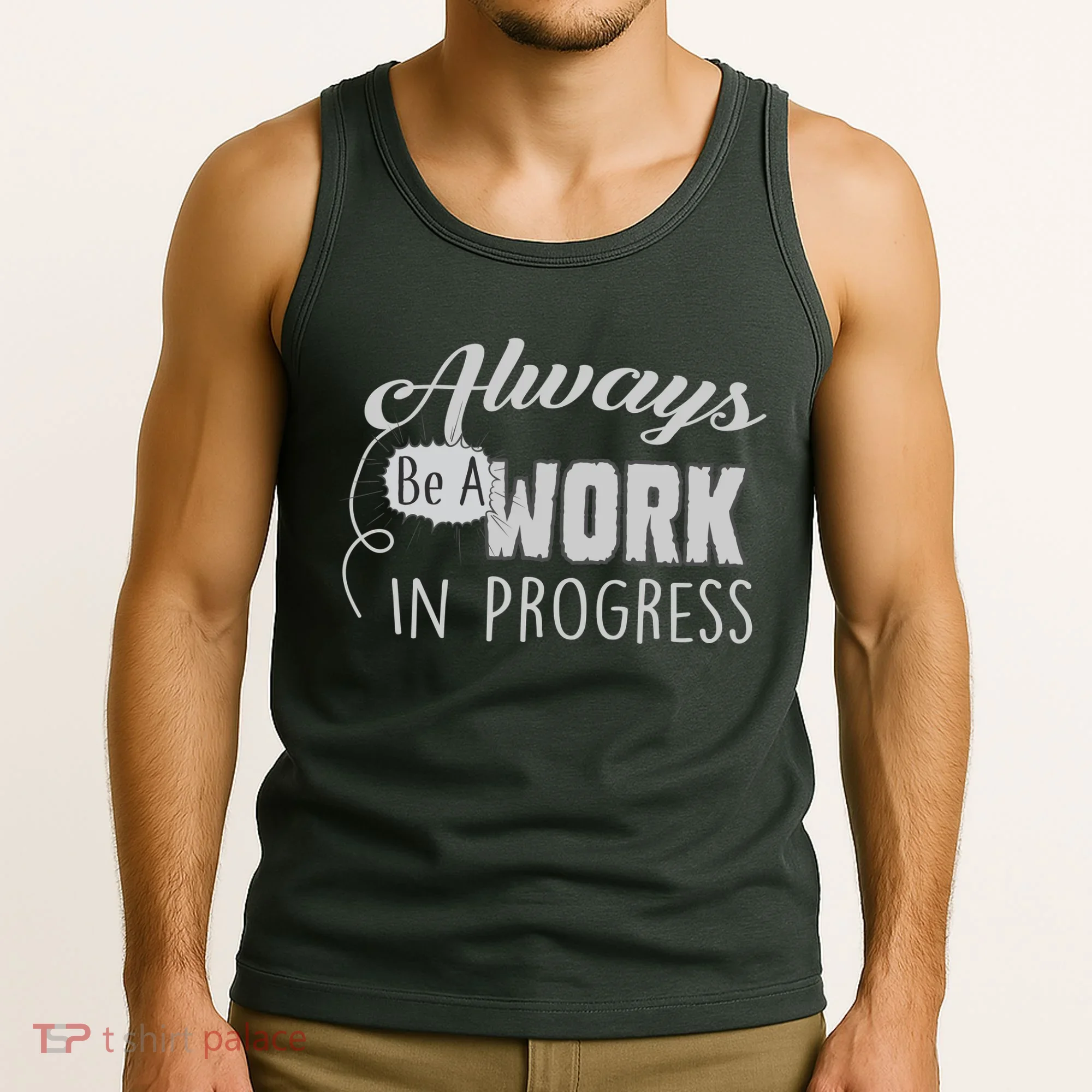 Always Be A Work In Progress Tank Top