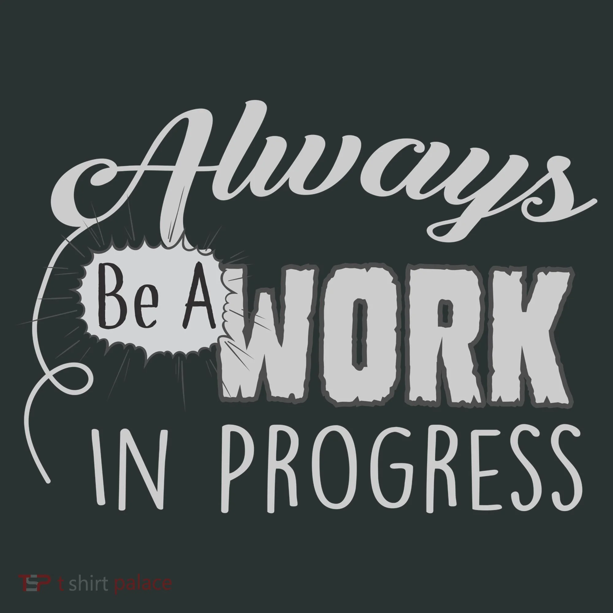 Always Be A Work In Progress Women's Long Sleeve Shirt
