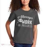 Always Be A Work In Progress Kids T-Shirt thumb 2