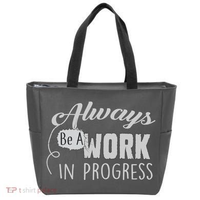 Always Be A Work In Progress Tote Bag
