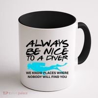 Always Be Nice To A Diver Coffee Mug thumb 1