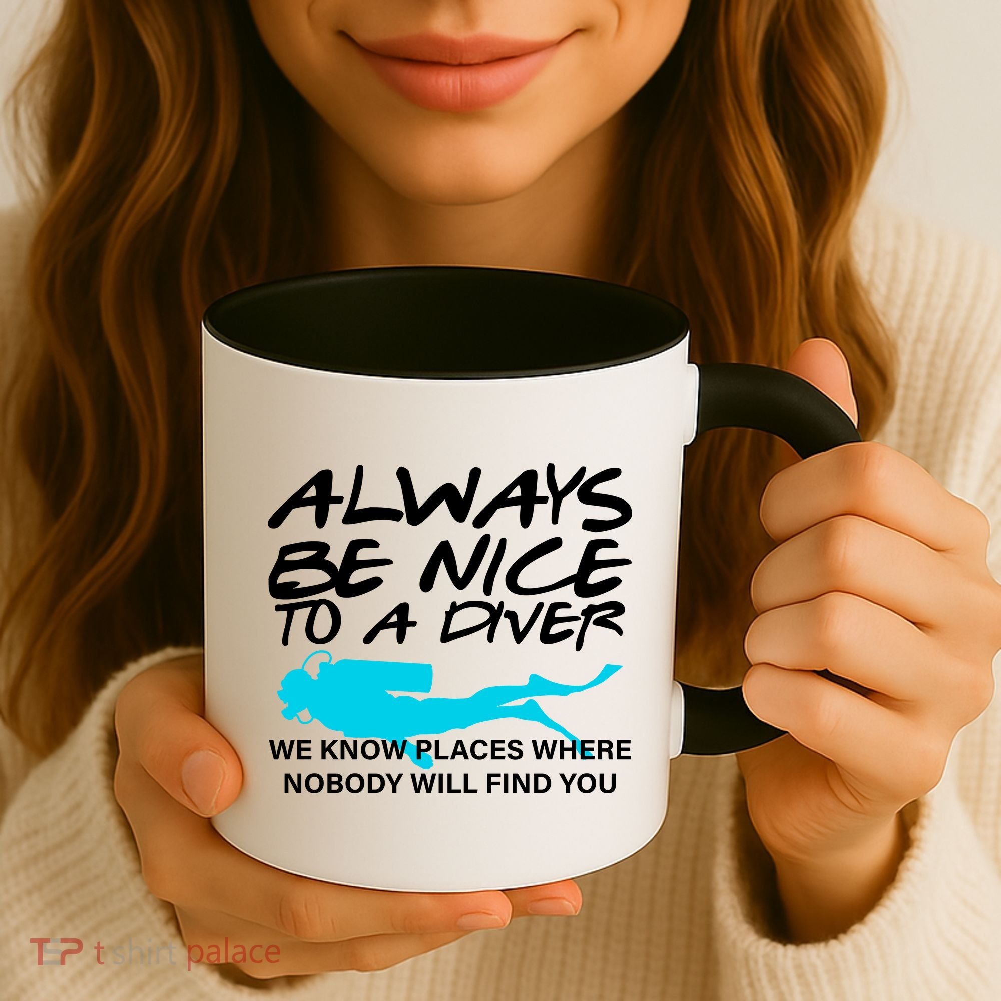 Always Be Nice To A Diver Coffee Mug