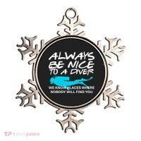 Always Be Nice To A Diver Ornament thumb 0