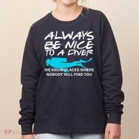 Always Be Nice To A Diver Women's Sweatshirt thumb 0