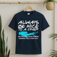 Always Be Nice To A Diver T-Shirt thumb 2
