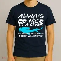 Always Be Nice To A Diver T-Shirt thumb 3