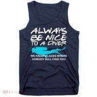 Always Be Nice To A Diver Tank Top thumb 0