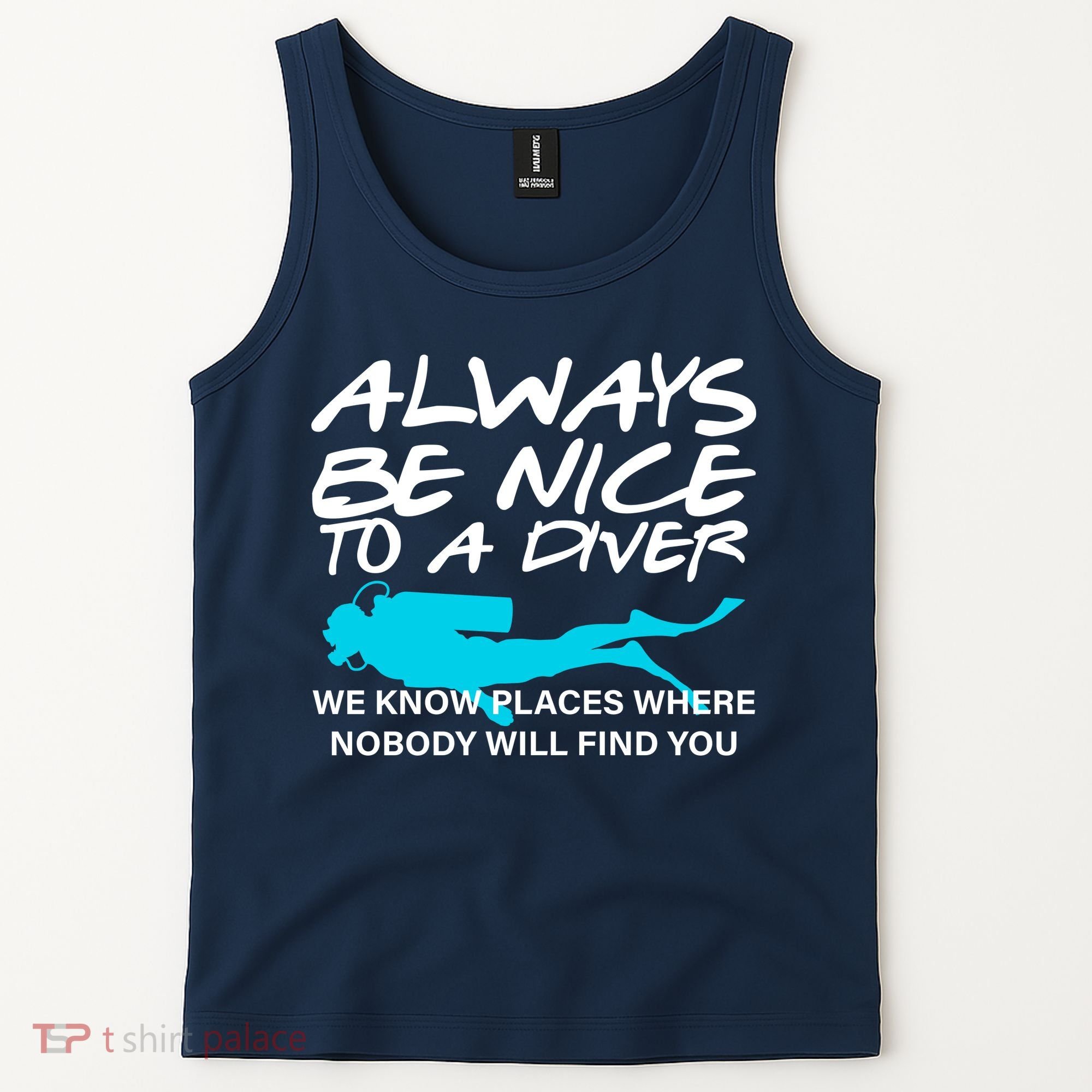 Always Be Nice To A Diver Tank Top