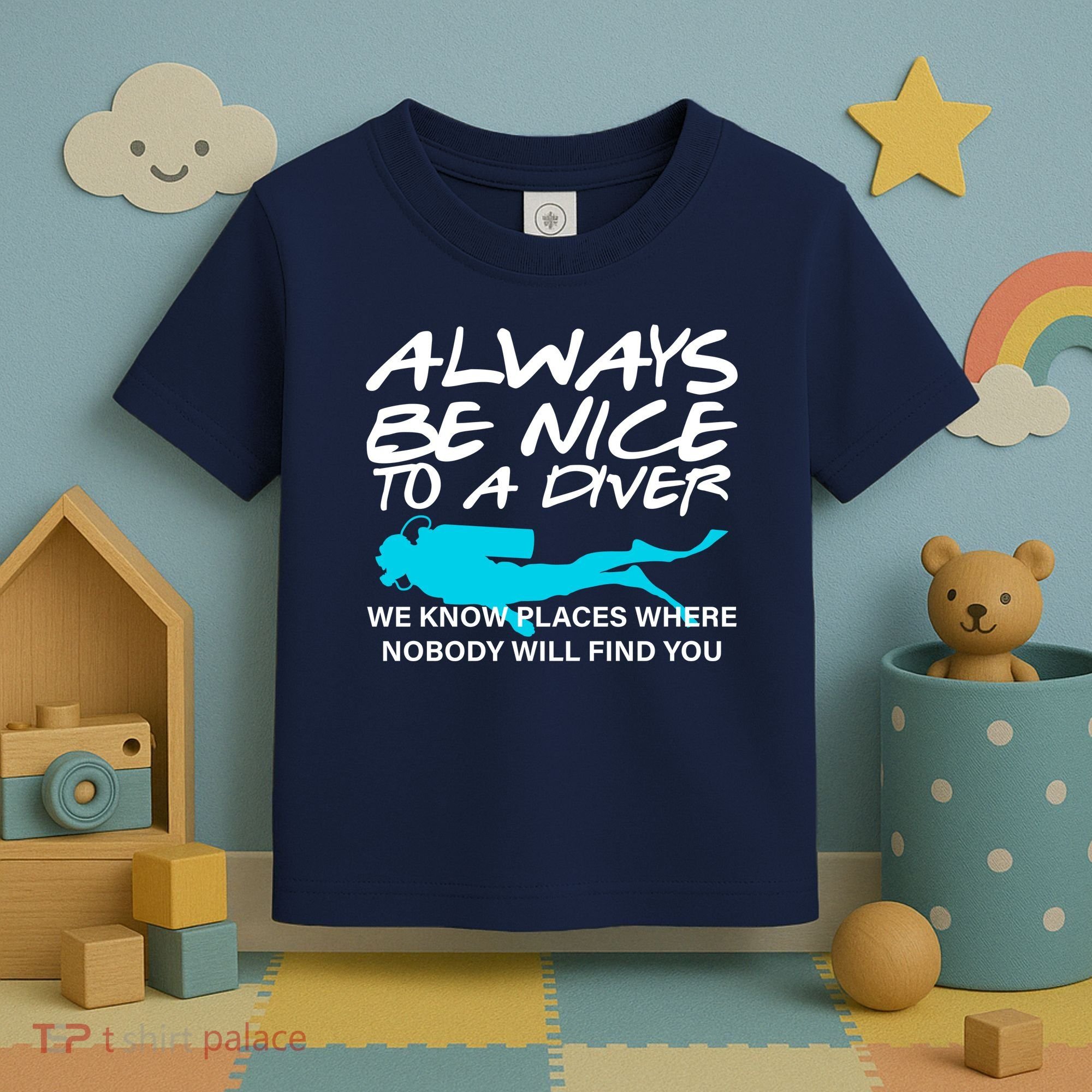 Always Be Nice To A Diver Toddler T-Shirt