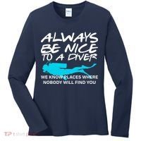 Always Be Nice To A Diver Women's Long Sleeve Shirt thumb 0