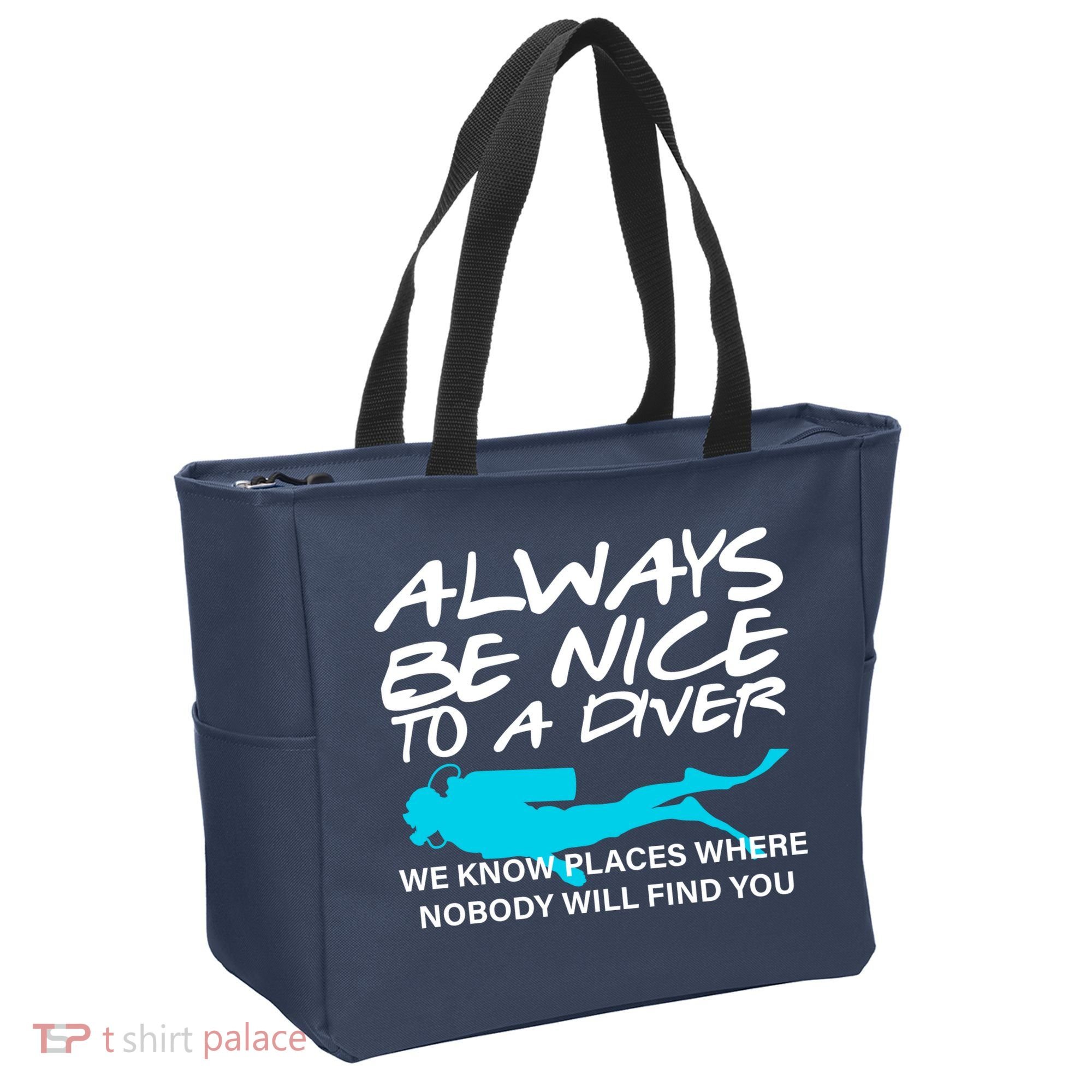 Always Be Nice To A Diver Tote Bag