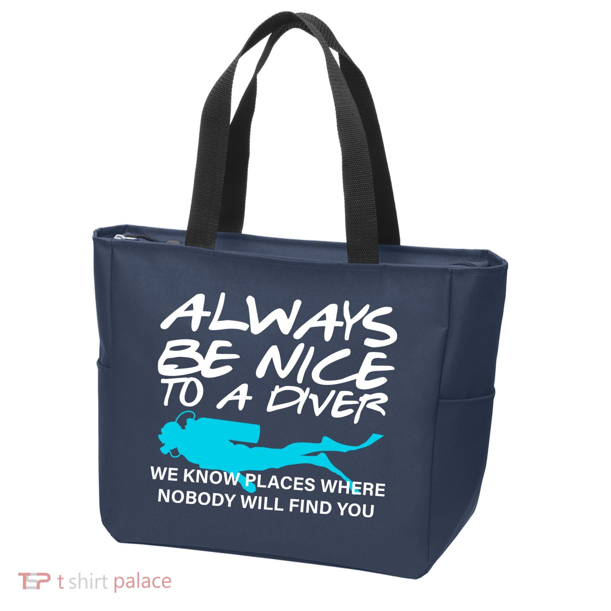 Always Be Nice To A Diver Tote Bag