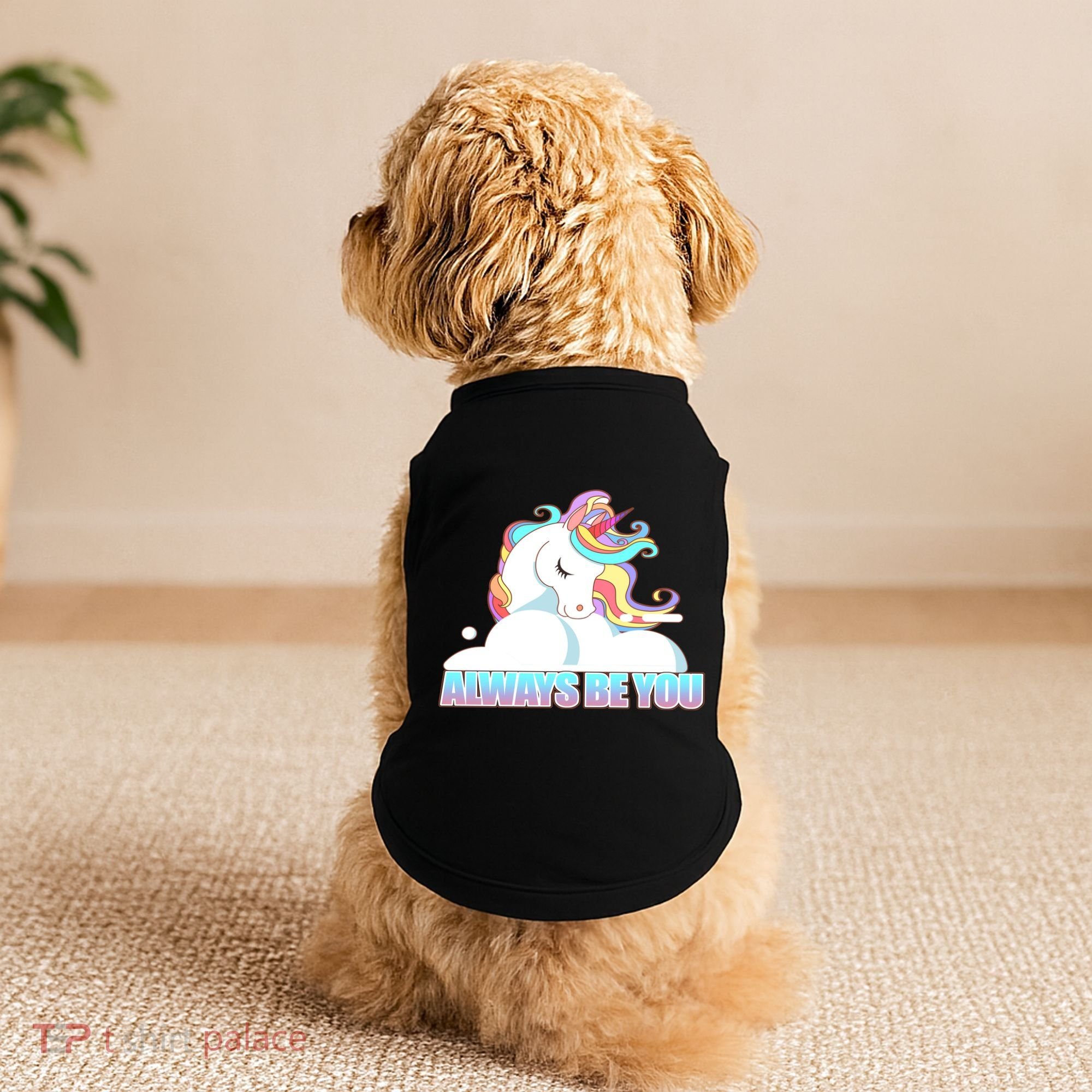 Always Be You Unicorn Doggie Tank