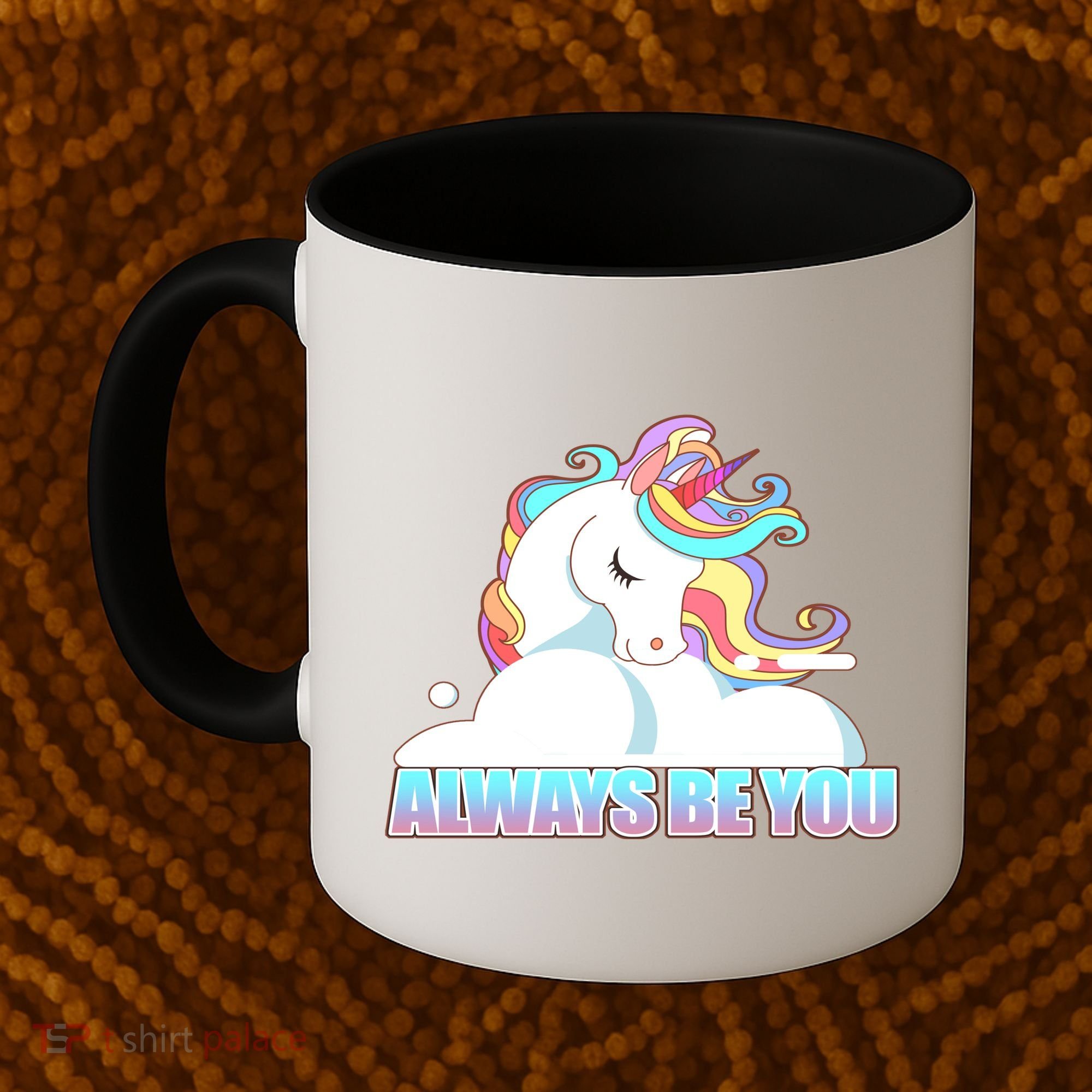 Always Be You Unicorn Coffee Mug